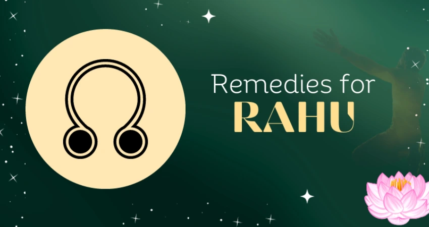 Remedies to Calm Rahu 1